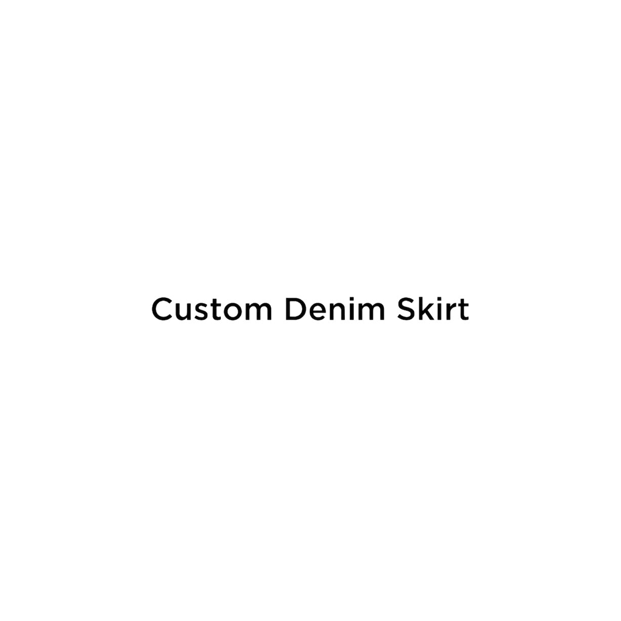 Custom Denim Skirt